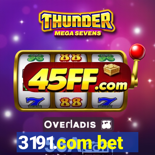 3191.com bet